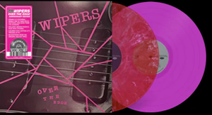 Wipers – Over the Edge Anniversary Edition – Zenorecords